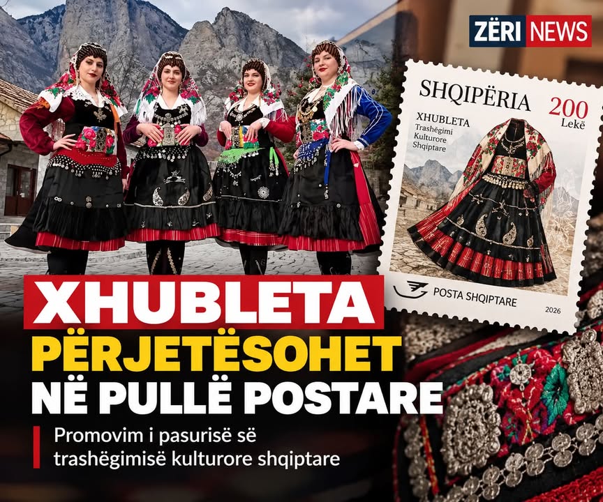 🟥 XHUBLETA PËRJETËSOHET NË PULLË POSTARE – SIMBOL I TRASHËGIMISË SHQIPTARE