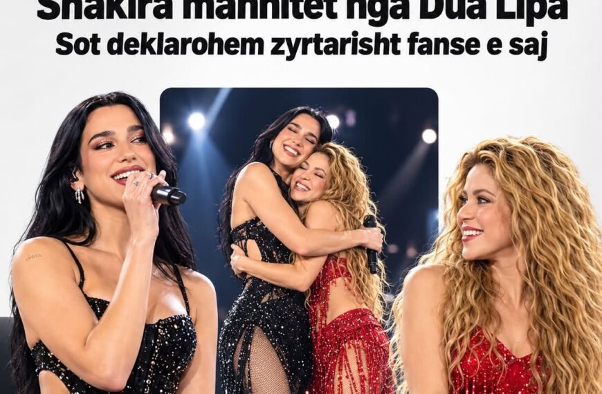 Shakira mahnitet nga Dua Lipa: “Tani jam presidente e klubit të fansave të saj”