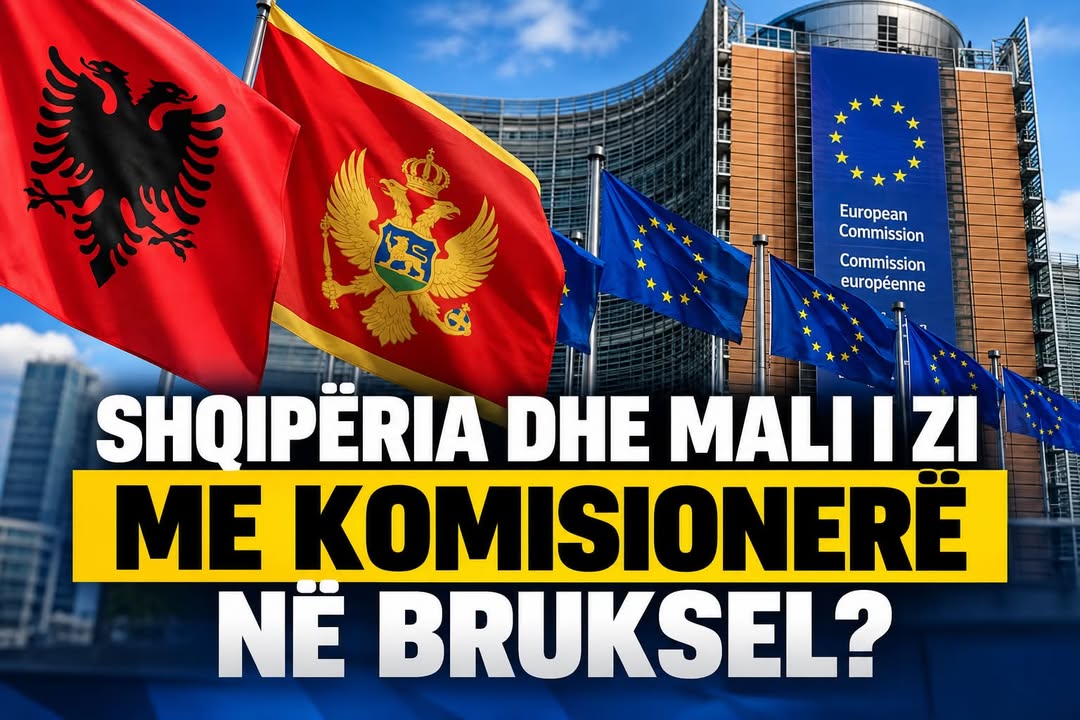 🟥 SHQIPËRIA DHE MALI I ZI ME KOMISIONERË NË BRUKSEL? BE PËRGATIT MODELIN E RI PARA ANËTARËSIMIT