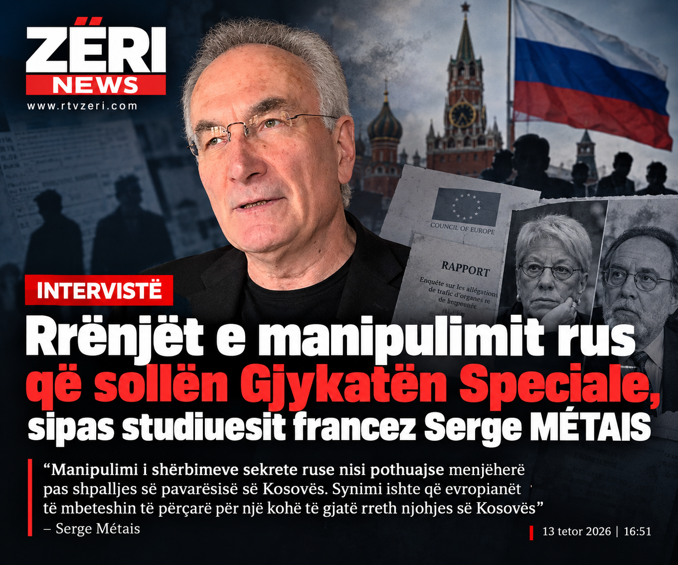 INTERVISTË / Rrënjët e manipulimit rus që sollën Gjykatën Speciale, sipas studiuesit francez Serge MÉTAIS
